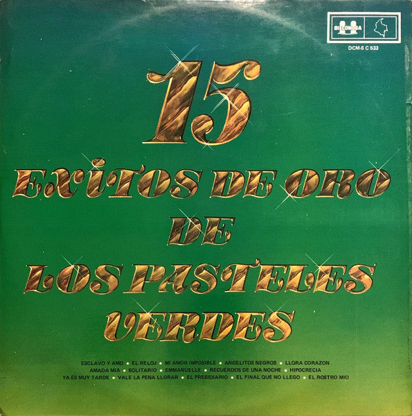 Los Pasteles Verdes - 15 Éxitos De Los Pasteles Verdes