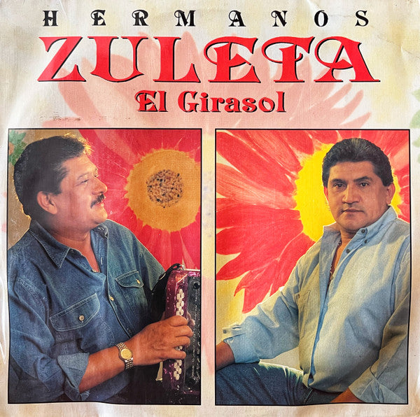Los Hermanos Zuleta - El Girasol