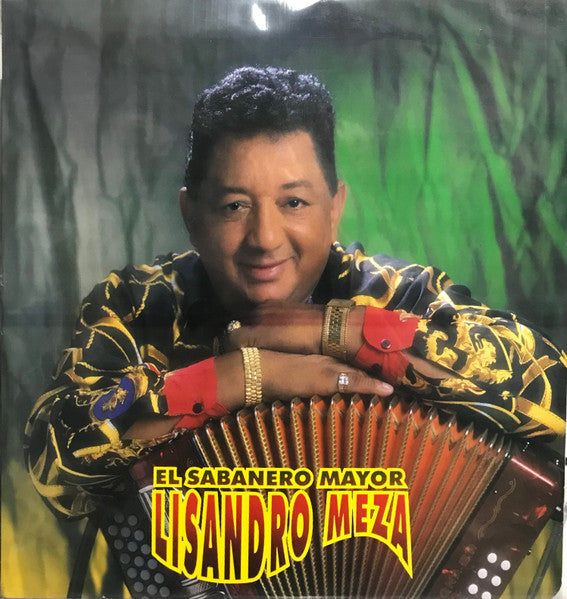 Lisandro Meza - El Sabanero Mayor