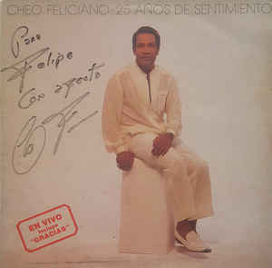Cheo Feliciano - 25 Años De Sentimiento