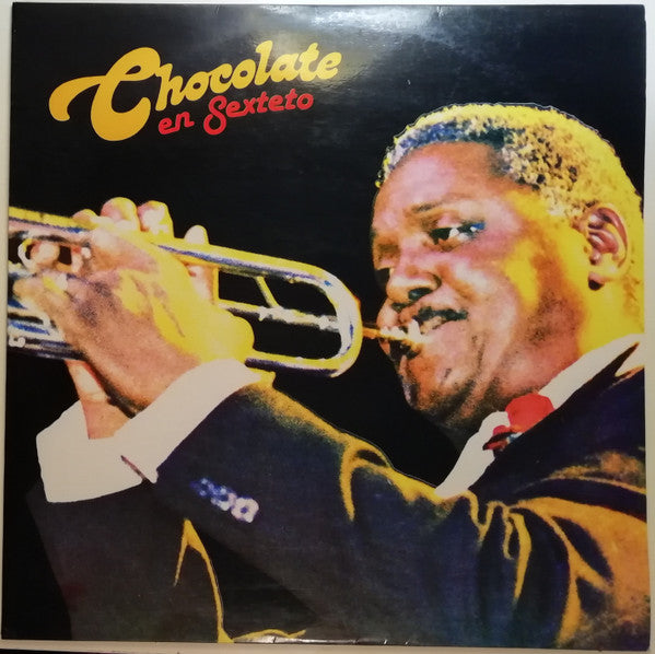 Chocolate Y Su Sexteto - Chocolate En Sexteto