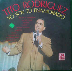 Tito Rodriguez - Yo Soy Tu Enamorado