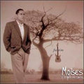 Moises Y La Gente Del Camino - Fusión
