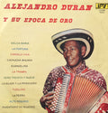 Alejandro Durán - Alejandro Durán Y Su Epoca De Oro
