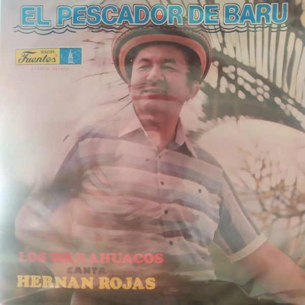 Los Warahuaco, Hernan Rojas — El Pescador De Baru