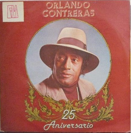 Orlando Contreras - 25 Aniversario