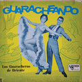 Los Guaracheros De Oriente - Guaracheando