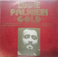 Eddie Palmieri - Gold 1973 / 1976