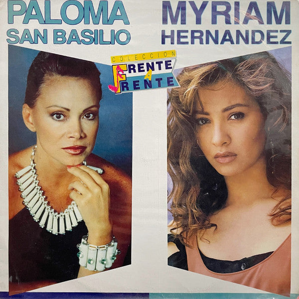 Paloma San Basilio / Myriam Hernandez - Coleccion Frente A Frente