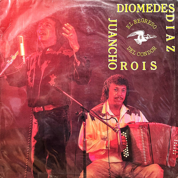 Diomedes Díaz - Juancho Rois - El Regreso Del Cóndor
