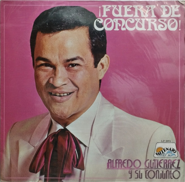 Alfredo Gutiérrez Y Su Conjunto - Fuera De Concurso