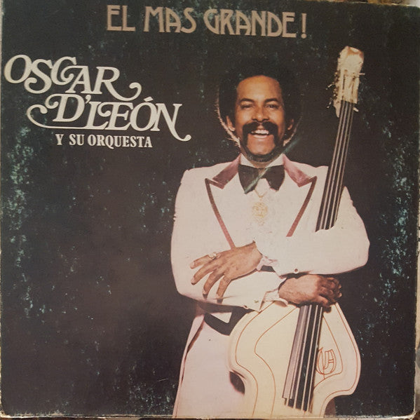 Oscar D'Leon Y Su Orquesta - El Mas Grande!
