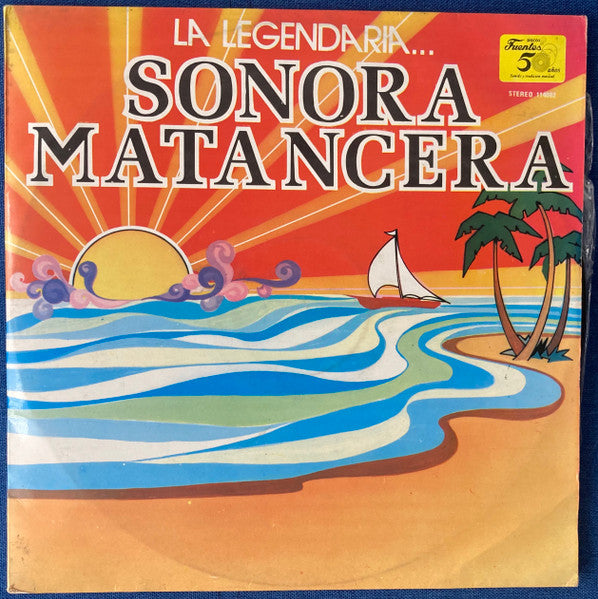 La Sonora Matancera - La Legendaria Sonora Matancera