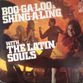The Latin Souls (3) - Boo-Ga-Loo & Shing-A-Ling
