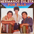 Los Hermanos Zuleta - Por Ella