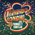 Ismael Rivera Y Cortijo - Tremendo Bonche Con Ismael Y Cortijo