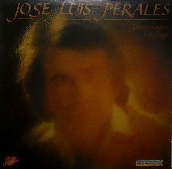 José Luis Perales - Entre El Agua Y El Fuego