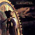 Slaughter - Stick It To Ya