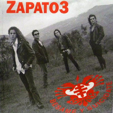 Zapato 3 - Besame Y Suicidate