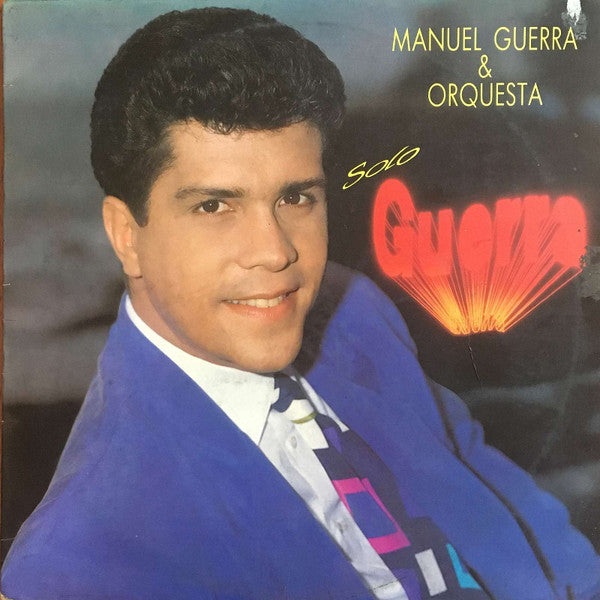 Manuel Guerra - Solo Guerra