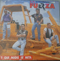 La Fuerza - Y Que Nadie Se Meta