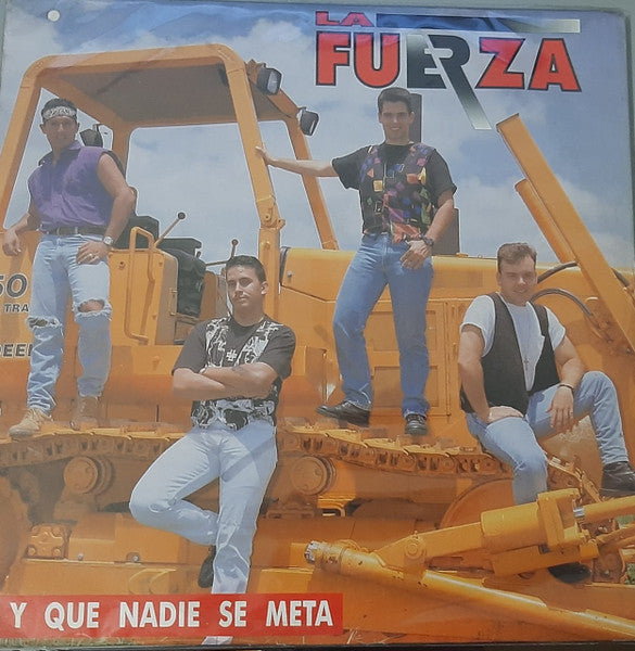 La Fuerza - Y Que Nadie Se Meta