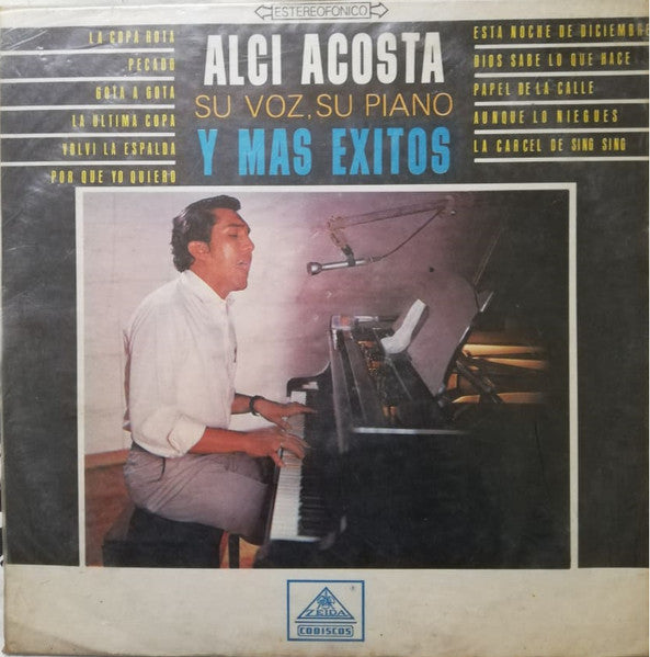Alci Acosta - Su Voz, Su Piano Y Más Éxitos