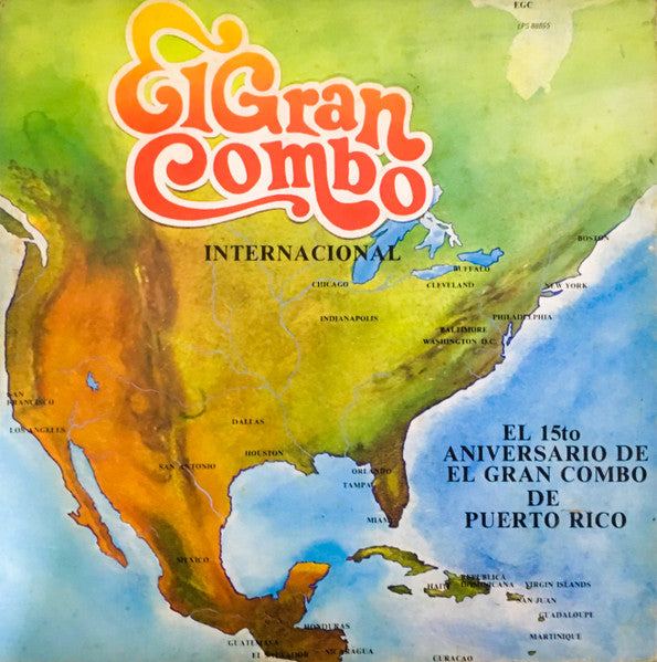 El Gran Combo - Internacional El 15to Aniversario De El Gran Combo De Puerto Rico