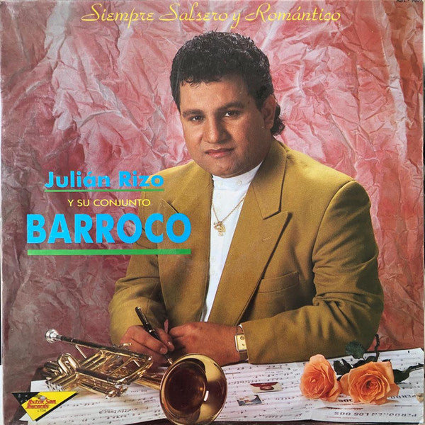 Julian Rizo  Y Su  Conjunto Barroco - Siempre Salsero Y Romantico