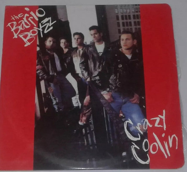 Barrio Boyzz - Crazy Coolin'