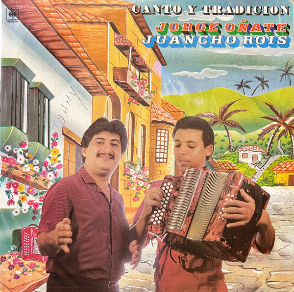 Jorge Oñate, Juancho Rois - Canto Y Tradición