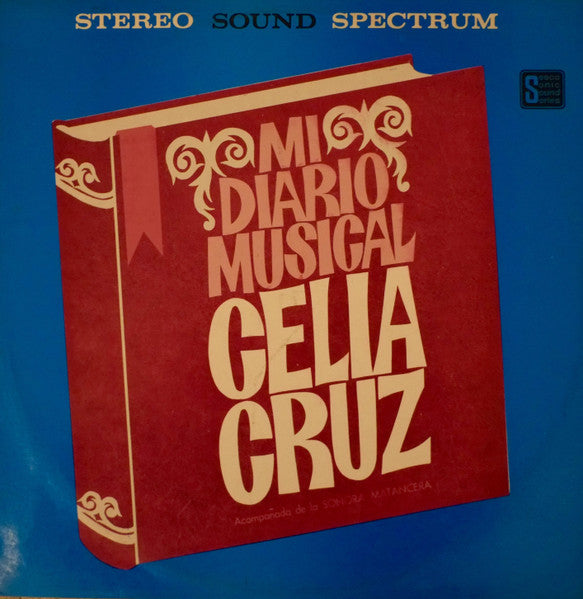 Celia Cruz Acompañada De La Sonora Matancera - Mi Diario Musical