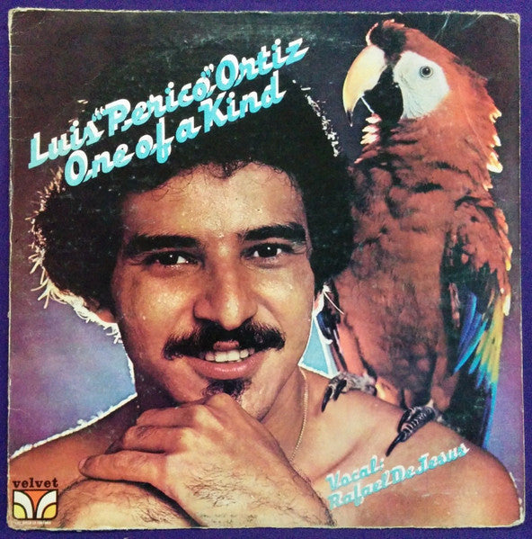Luis "Perico" Ortiz - One Of A Kind