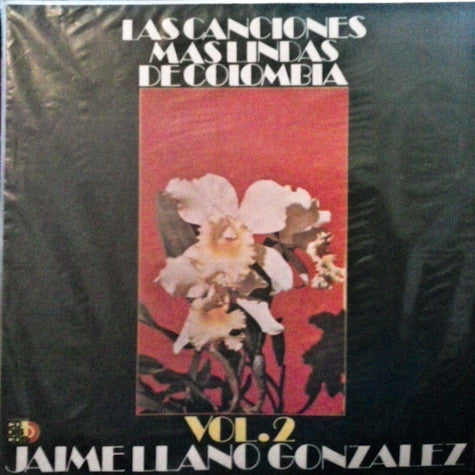 Jaime Llano González - Las Canciones Mas Lindas De Colombia Vol. 2