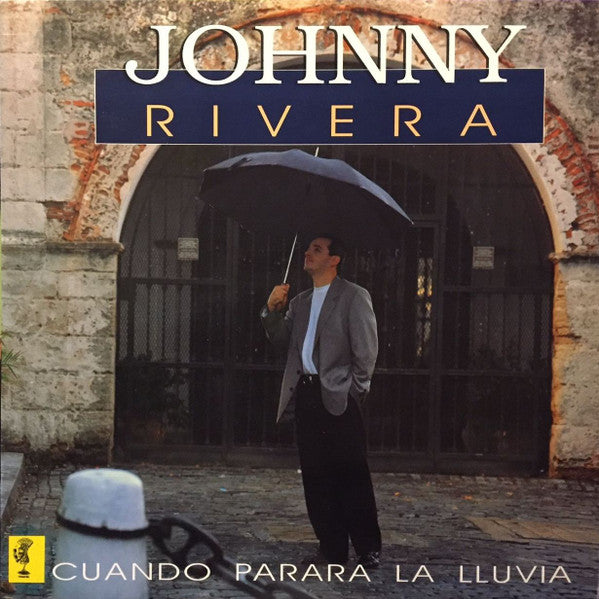 Johnny Rivera (2) - Cuando Parara La Lluvia