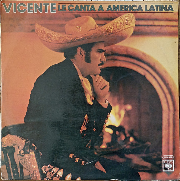 Vicente Fernandez - Vicente Le Canta  A América Latina