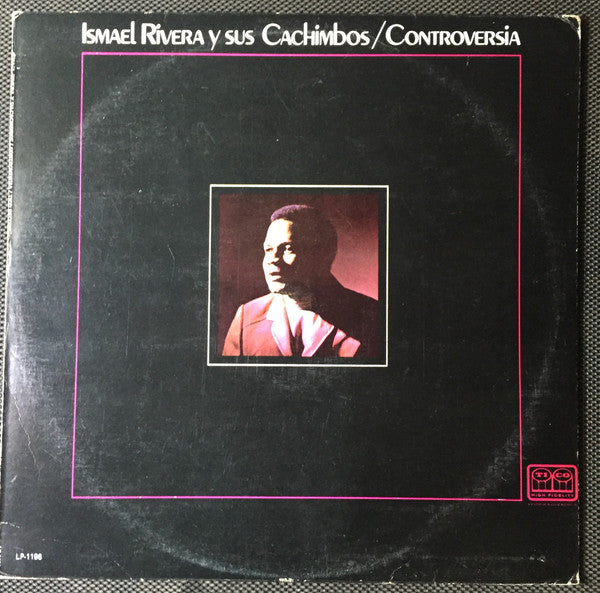 Ismael Rivera Y Sus Cachimbos - Controversia