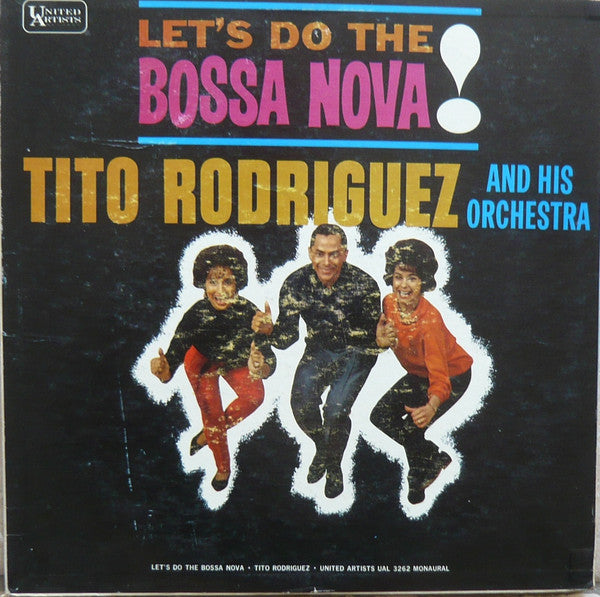 Tito Rodriguez & His Orchestra - Let's Do The Bossa Nova
