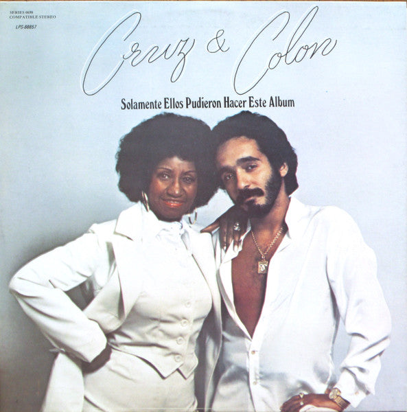 Celia Cruz And Willie Colón - Solamente Ellos Pudieron Hacer Este Album