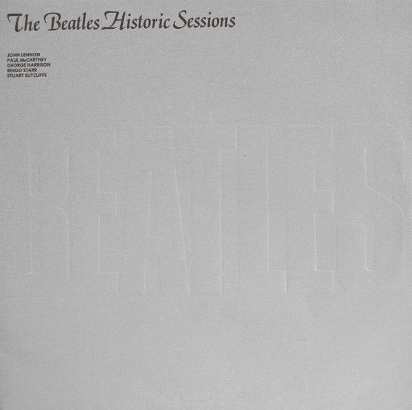The Beatles - Historic Sessions