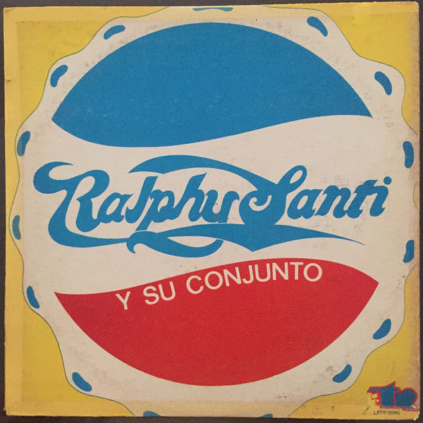 Ralphy Santi Y Su Conjunto - Ralphy Santi Y Su Conjunto