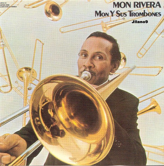 Mon Rivera - Mon Y Sus Trombones