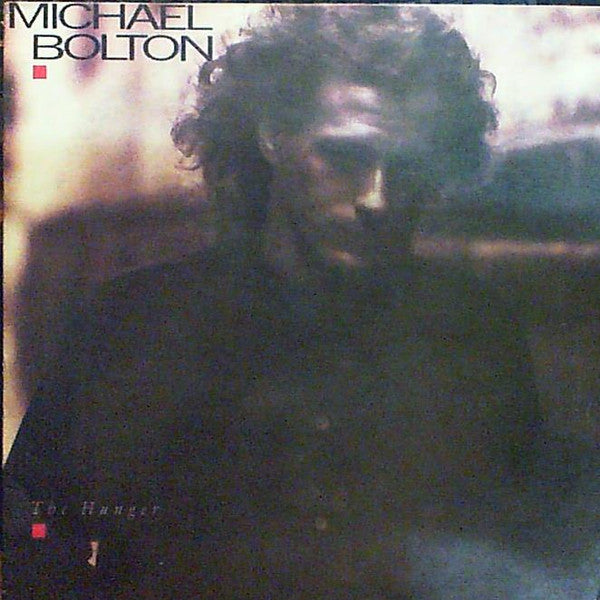 Michael Bolton - The Hunger