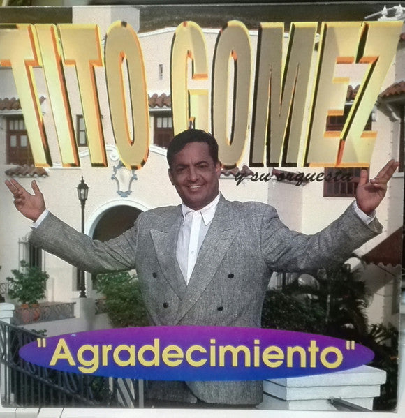 Tito Gomez (2) - Agradecimiento