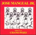 José Mangual Jr. - Tribute To Chano Pozo - Campanero