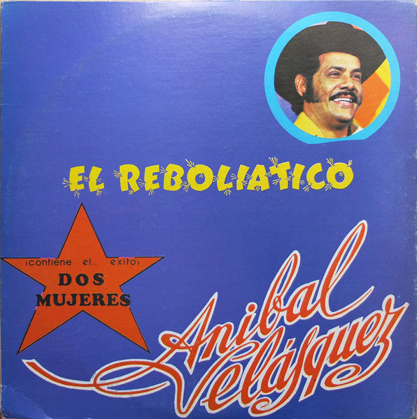 Aníbal Velásquez - El Reboliático