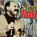 Oscar D' León - El Sonero Del Mundo