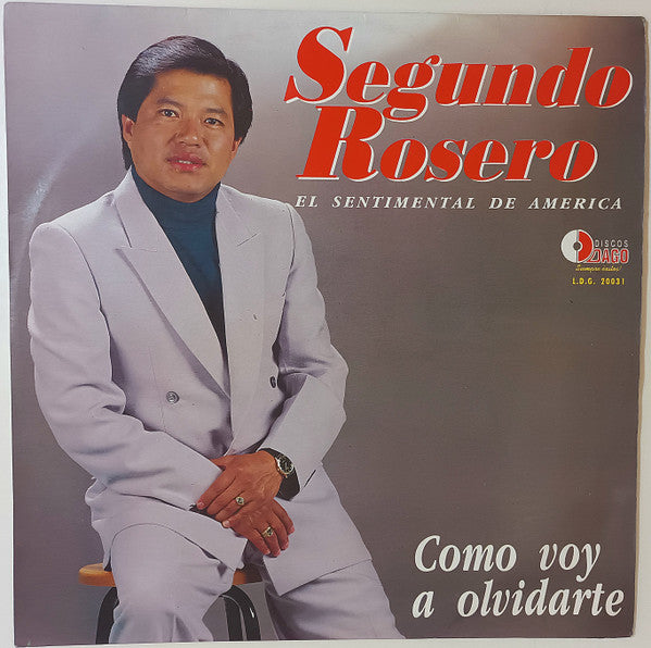 Segundo Rosero - Como Voy A Olvidarte