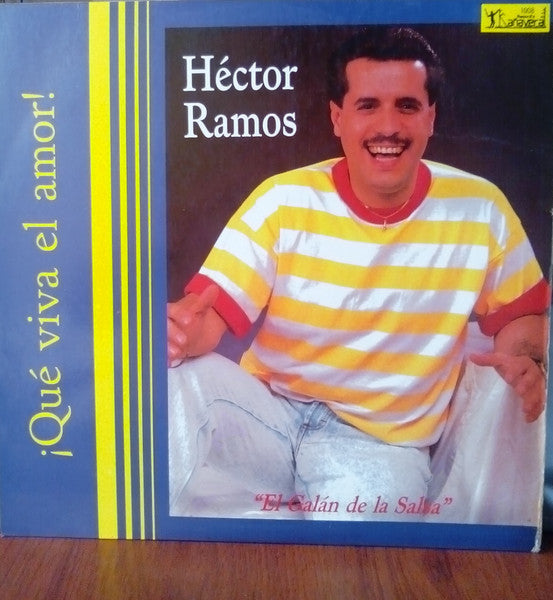 Hector Ramos - ¡Que Viva El Amor!