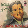 Daniel Santos — El Anacobero
